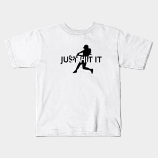 Softball Batter, Just Hit It Kids T-Shirt